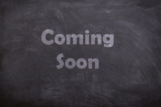 coming soon, chalk, board, blackboard, chalkboard, message, soon, coming, signboard, gray blackboard, gray board, coming soon, coming soon, coming soon, coming soon, coming soon
